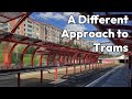 A Different Approach to Trams