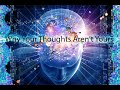 Deep dive AI  - Why Your Thoughts Aren't Yours