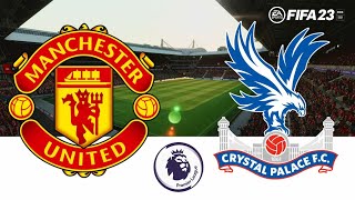 Manchester United vs Crystal Palace (Premier League) FIFA 23 Gameplay Highlights (No Commentary)