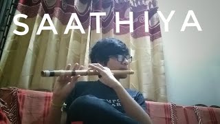 Saathiya - flute cover | A.R. Rahman