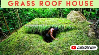 the Most Beautiful Secret Underground Grass Roof House by Ancient Skills(1080P_HD)@JungleSurvival