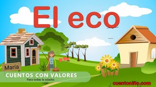 el ECO 👩【cuentos infantiles con VALORES】🌈 para TODOS