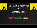 JS Ternary Operator in 2 Minutes