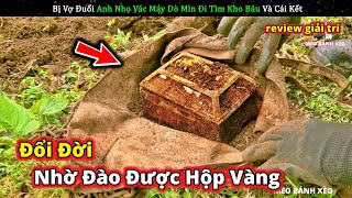 Đánh đề thua thanh niên bị vợ đuổi vác máy dò mìn đi TÌM KHO BÁU và cái kết || Review Giải Trí