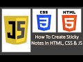 Javascript Tutorial | How To Create Sticky Notes In HTML, CSS & JS