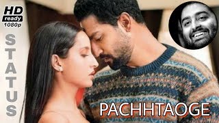 Pachtaoge Song | Whatsapp Status | Bollywood New "Arijit Singh" Song | pachtaoge Status