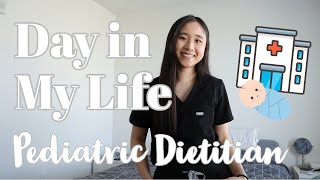 Day in My Life as a Pediatric Clinical Dietitian