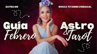 Febrero - Aviso Importante Mensaje Espiritual - Busca tu signo - Astrologia y Tarot con Zayra Mo