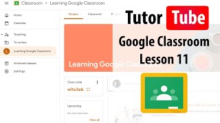 Google Classroom - Lesson 11 - Getting and Resetting Classroom Code