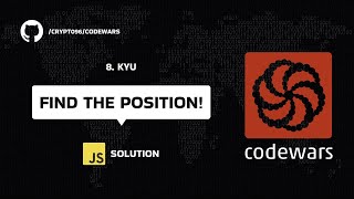 Find the position! - 8 kyu - JavaScript solution | Codewars Series