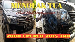 project fortuner 2008 upgred ke 2015 TRD