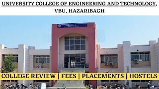 UCET VBU HAZARIBAGH | COLLEGE REVIEW | FEES \u0026 PLACEMENTS \u0026 HOSTELS | B.TECH ADMISSIONS 2022-23 |