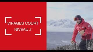 AMSC -  NIVEAU 2 - Virage court -  ski