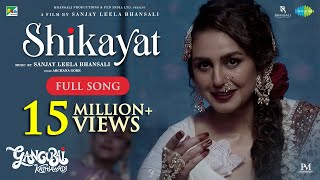 Shikayat  Full Music Video  Gangubai Kathiawadi  Alia Bhatt  Sanjay Leela Bhansali Archana Gore