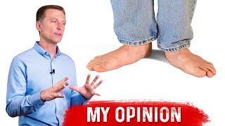 Arch Supports Can Worsen Your Flat Feet – Dr. Berg's Opinion on Arch Support for Flat Feet