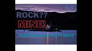 Rock vs Mine Prediction with Python | End To End Demonstration of Python Machine Learning Project