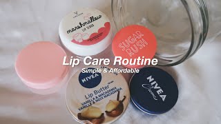 Lip Care Routine || Simple \u0026 Affordable!