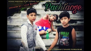 Pachtaoge , Arijit Singh || FT -sonali&Surjo|| Jaani , B Praak , Arvindr Khaira || Love &Story