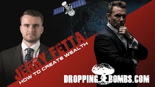 How To Make Money Fast. Dropping Bombs (Ep 268) | Jerry Fetta