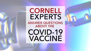 Getting immunized: Cornell experts answer community questions