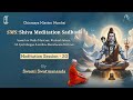 20.1 - SMS : Shiva Meditation Sadhana - Guided Meditation - Tryambakeshwar Jyotirlinga