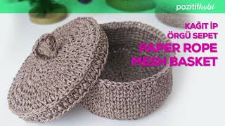 PAPER ROPE WEAVE BASKET PREPARATİON  CROCHET / KAĞIT İP ÖRGÜ SEPET NASIL YAPILIR ?