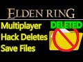 PvP hack DELETES YOUR SAVE FILE, do NOT join multiplayer until patched Elden Ring death loop