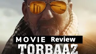 Torbaaz Full Movie Review | Torbaaz Full Movie | Netflix India, Sanjay Dutt | Torbaaz Review |
