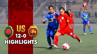 Highlights | Bangladesh vs Sri Lanka | SAFF U-19 Women's Championship | T Sports