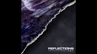 REFLECTIONS - FANTASY EFFECT (REDUX) [FULL ALBUM]