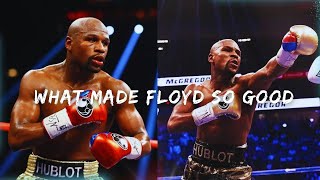 What Made Floyd Mayweather So Good At Boxing