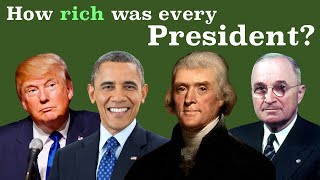 How Much Wealth Every President Had