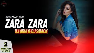 Zara Zara (Remix) Dj Abhi & Dj Smack | RHTDM | RM - Remix Music | Hindi Dj Remix Song 2022