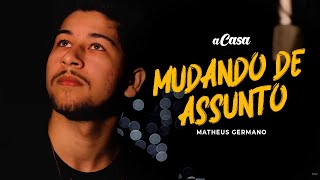 Henrique & Juliano - Mudando De Assunto | Matheus Germano (cover)