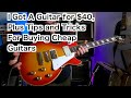 My $40 Pawn Shop Guitar: A Buyer’s Guide When Buying Cheapo Guitars