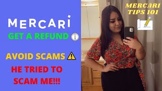 AVOID GETTING SCAMMED ON MERCARI HOW TO GET A REFUND ON MERCARI