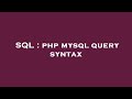 SQL : php mysql query syntax
