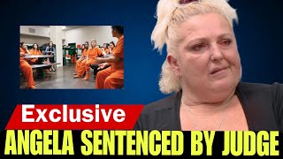 Angela Finally Flips Out After Judge Sentences Her: 90 Day Fiancé