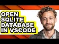 How to Open Sqlite Database in Vscode (only Way)