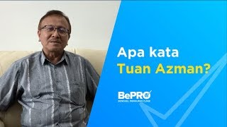 Apa Kata Mereka? Bengkel Mengurus Cukai (BePRO) | Tuan Azman