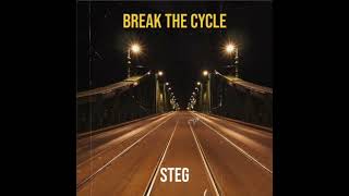 STEG- Break the Cycle [Official Audio Video]