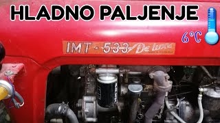 IMT 533 Deluxe - Hladno Paljenje na 6°C