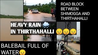 HEAVY RAIN IN THIRTHAHALLI CAUSES FOR BUILDINGS AND FOR ROADS #RAIN #npuschannel