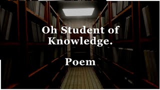 Oh Student of Knowledge | Beautiful Arabic Poetry | English Translation