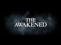 THE AWAKENED - OFFICIAL MOVIE TRAILER HD 2012