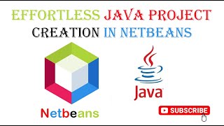 Effortless Java Project Creation in NetBeans: A Step-by-Step Guide for Beginners (2024)