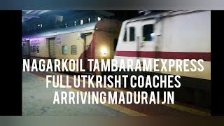 NAGARCOIL TAMBARAM EXPRESS 22658 | FULL UTKRISHT COACHES | ARRIVING MADURAI JN