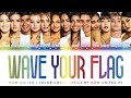 Now United - Wave Your Flag | Color Coded Lyrics (+ Tradução PT-BR)