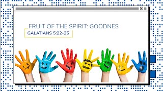 Amazing Object Lessons: Fruit of the Spirit "GOODNESS"