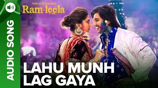LAHU MUNH LAG GAYA - Full Audio Song | Deepika Padukone & Ranveer Singh | Ram-leela